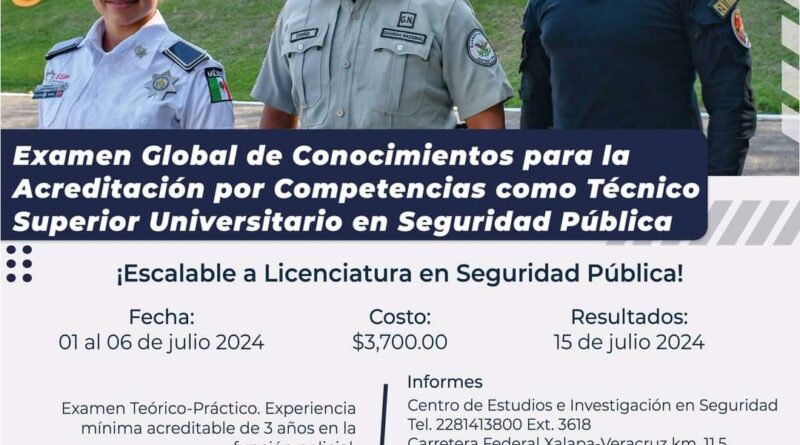 Convocatoria: Examen Global de Conocimientos para la Acreditación en Seguridad Pública en Veracruz