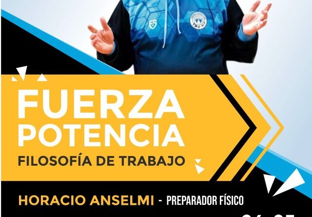 Brindará Horacio Anselmi “Capacitación en fuerza, potencia y ciencia aplicada al entrenamiento”