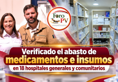 Verificado el abasto de medicamentos e insumos en 18 hospitales generales y comunitarios : Gobierno del Estado