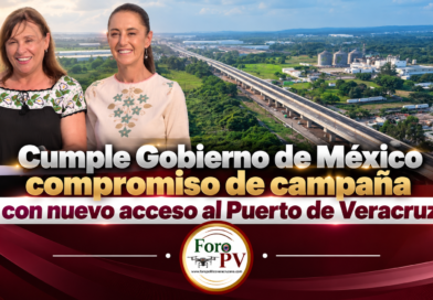 Cumple Gobierno de México compromiso de campaña con nuevo acceso al Puerto de Veracruz